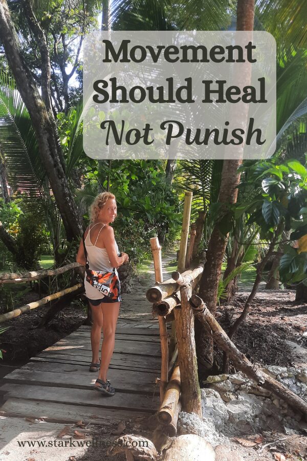Movement should heal not punish. Jen Stark on a jungle walk. --www.starkwellness.com